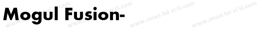 Mogul Fusion字体转换